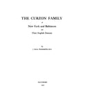 Curzon Family of New York and Baltimore and their English Descent 1919