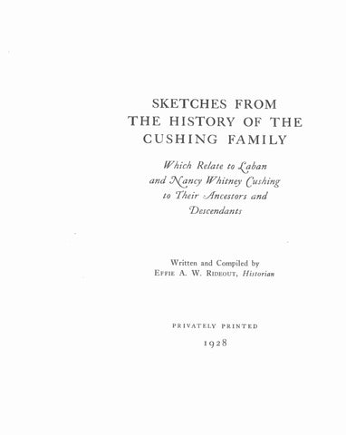 CUSHING: Sketches from the history of the Cushing family, which relate to Laban & Nancy Whitney Cushing