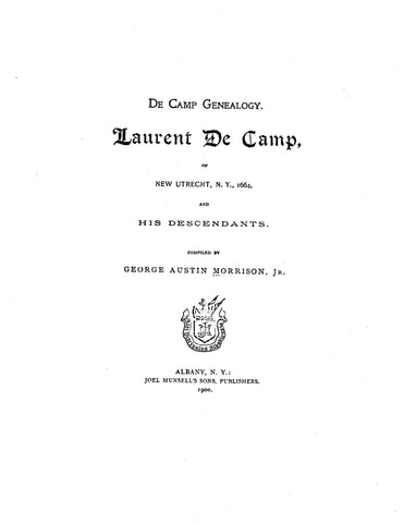 De CAMP: Genealogy. Laurent De Camp of New Utrecht, NY, 1664 & his descendants.
