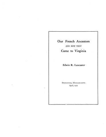 DeRieux: Our French ancestors and how the came to Virginia 1917