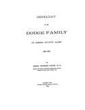DODGE: Genealogy of the Dodge family of Essex County, Massachusetts. 1629-1894. (First Part) 1894