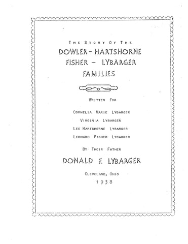DOWLER: Story of the Dowler-Hartshorne Fisher-Lybarger families 1938