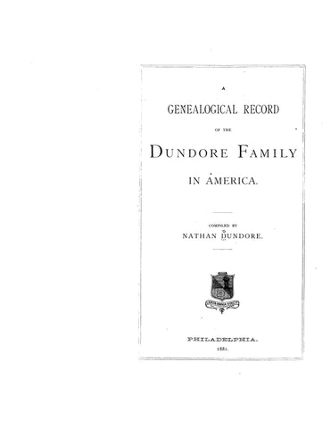 DUNDORE: Genealogical record of the Dundore family in America 1881