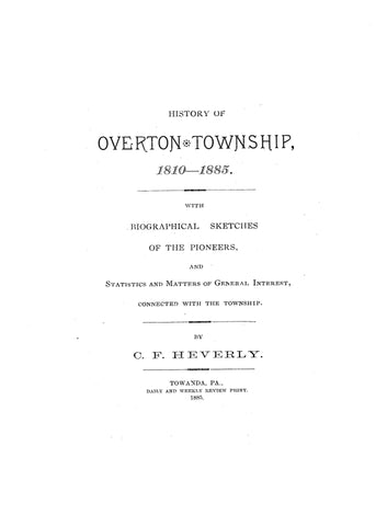 OVERTON, PA: HISTORY OF OVERTON TOWNSHIP, 1810-1885, with Biographical Sketches of the Pioneers.  Wtih index. (Softcover)