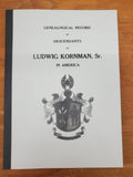 CORNMAN - CORMAN - KORMAN Genealogical record of descendants of Ludwig Kornman, Sr., in America 1916