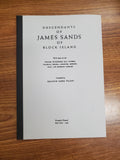 SANDS:  Descendants of James Sands of Block Island, with notes on the Walker, Hutchinson, Ray, Guthrie, Palgrave, Cornell (& other) families