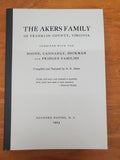 AKERS Family of Franklin Co., VA, Combined with the Boone, Cannaday, Hickman & Pridgen Families