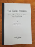 CALVIN Families: Origin & History of the American Calvins with a Partial Genealogy. 1945