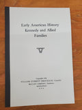 KENNEDY: Early American history; Kennedy and allied families