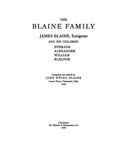 BLAINE Family: James Blaine, Emigrant and his children, Ephraim, Alexander, William, Eleanor