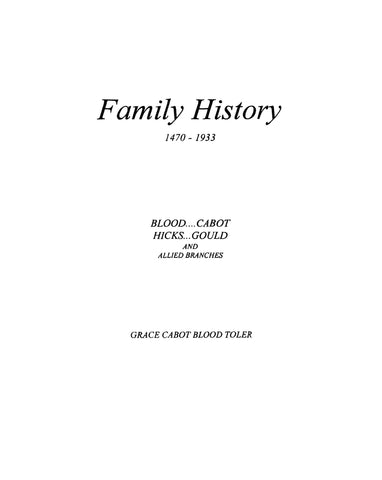 BLOOD:  Genealogical record of the descendants of Richard Blood - Baptist Hicks & allied families, 1470-1933