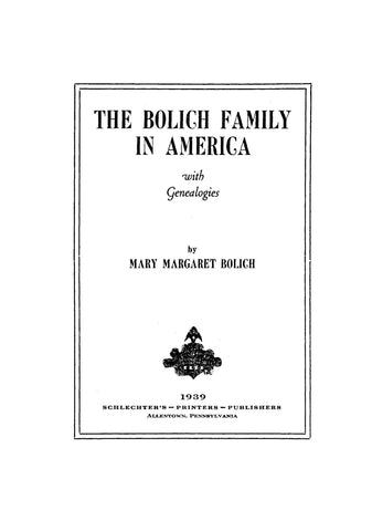Bolich Family in America, with genealogies