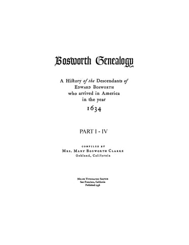 BOSWORTH:  History of the descendants of Edward Bosworth, who arrived in America in 1634, with appendix containing other lines of Amer. Bosworths