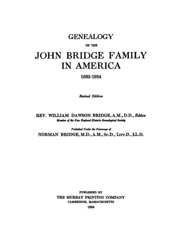 BRIDGE: Genealogy of the John Bridge family in America, 1632-1924, Revised Edition