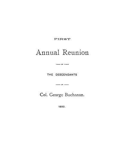 BUCHANAN: First Gathering of the Buchanan Clan, Trotters creek, Miami Co., OH, with gen. notes, 10/1/1892.