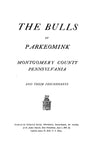 BULL: The Bulls of Parkeomink, Montgomery Co., Pennsylvania and their Descendants. 1907