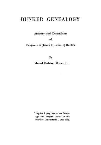 Bunker Genealogy: Ancestry and Descendants of Benjamin 3 (James 2, James 1) Bunker, Vol II.