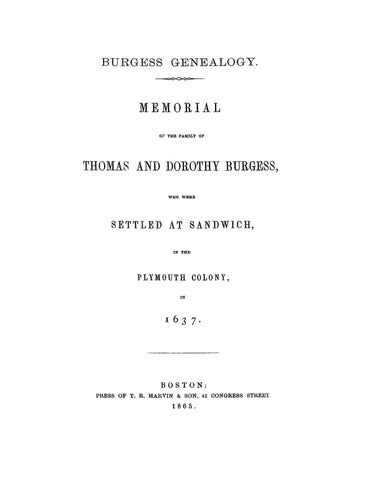 BURGESS: Memorial of the Family of Thomas and Dorothy Burgess Who Were Settled at Sandwich, Plymouth Colony in 1637. (1865)