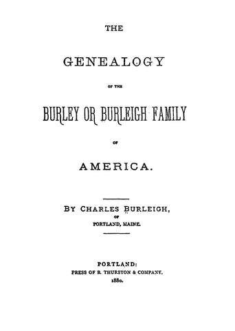 BURLEY: Genealogy of the Burley or Burleigh Family of America 1880