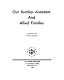 BURNLEY: Our Burnley Ancestors and Allied Families. 1946