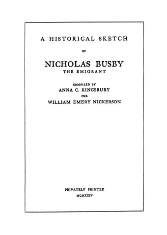 BUSBY: Historical Sketch of Nicholas Busby the Emigrant. 1924