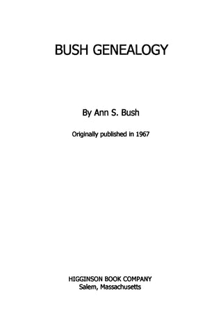 BUSH Genealogy.  1967, 2001