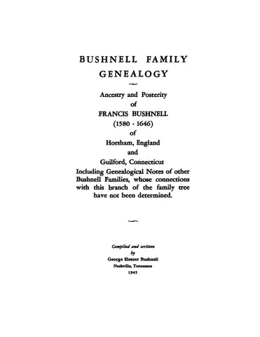 BUSHNELL FAMILY GENEALOGY, 1945 (First Edition)