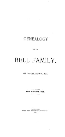 BELL: Genealogy of the Bell Family of Hagerstown, Maryland