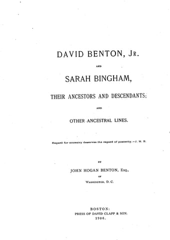 BENTON: David Benton, Jr. & Sarah Bingham, Their Ancestors & Descendants & other Ancestral Lines