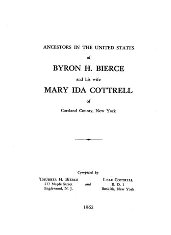 BIERCE: Ancestors in the United States of Byron Bierce & His Wife Mary Ida Cottrell