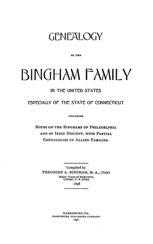 BINGHAM: Genealogy of the Bingham family in the US, especially of CT
