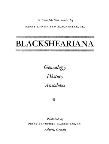 BLACKSHEAR: Blacksheariana: Genealogy, History, Anecdotes