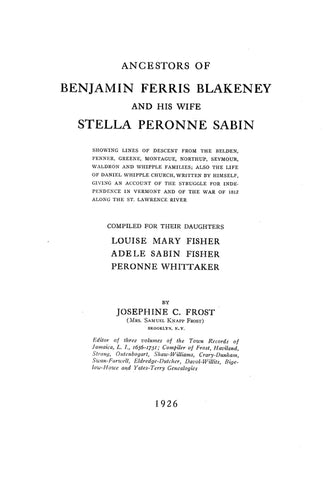 BLAKENEY - SABIN. Ancestors of Benjamin Ferris Blakeney and his wife Stella Peronne Sabin