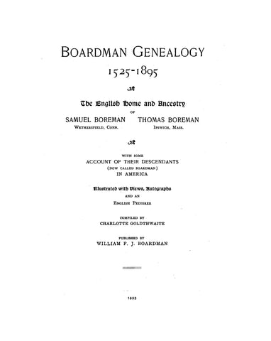 Boardman Genealogy, 1525-1895