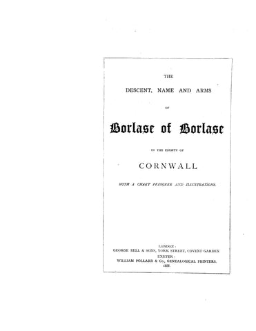 BORLASE: Descent, name & arms of Borlase of Borlase, in the County of Cornwall