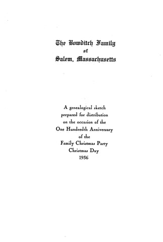 Bowditch Family of Salem, Massachusetts; a genealogical sketch. (SOFTCOVER)