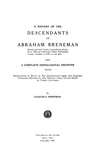 BRENEHAM: History of the descendants of Abraham Breneham, born in Lancaster Co., PA, 1744, & settled near Edom, Rockingham Co., VA
