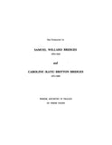BRIDGES: Genealogy of Samuel Willard Bridges (1874-1943) & Caroline Britton Bridges (1873-1958)