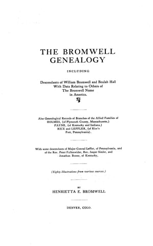 BROMWELL Genealogy, including descendants of William Bromwell & Beulah Hall with data relating to others of the Bromwell name in America 1910