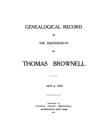 BROWNELL: Genealogical Record of the Descendants of Thomas Brownell. 1910