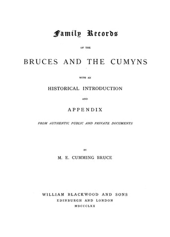 BRUCE: Family Record of the Bruces and the Cumyns, with an Historical Introduction and Appendix. 1870