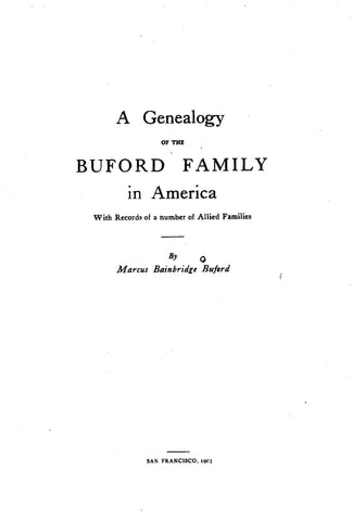 BUFORD: Genealogy of the Buford Family in America , with Records of a Number of Allied Families. 1903 (1924 Revised Edition)