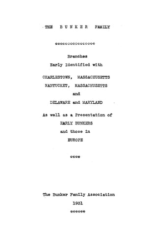 Bunker Family; Branches Early Identified with Charlestown & Nantucket, MA; DE & MD. 1931