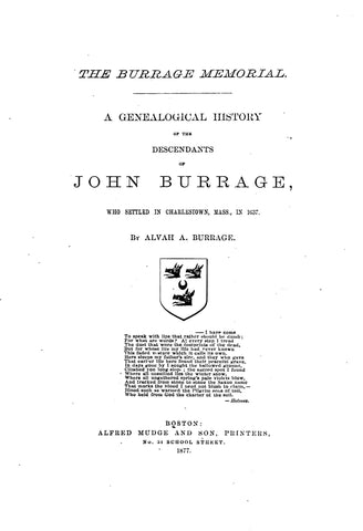 Burrage Memorial. A Genealogical History of the Descendants of John Burrage, who Settled in Charlestown, MA in 1637. 1877