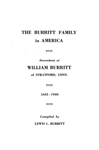 Burritt Family in America: Descendants of William Burritt of Stratford, CT, 1635-1940. (1940)