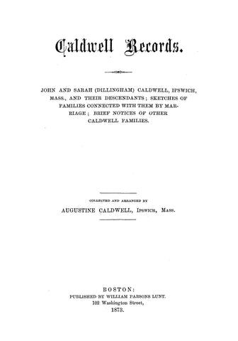 CALDWELL Records. John and Sarah (Dillingham) Caldwell, Ipswich, MA. 1873