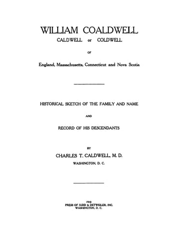 CALDWELL: William Coaldwell, Caldwell or Coldwell 1910
