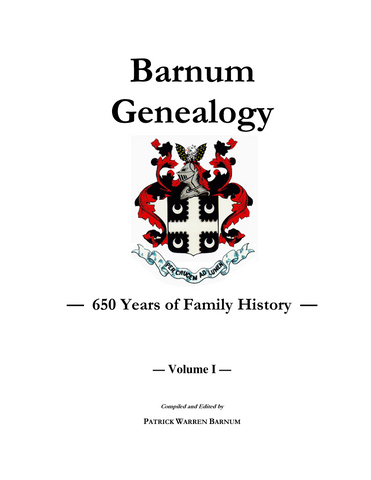 Barnum Genealogy: 650 Years of Family History, Volume 1