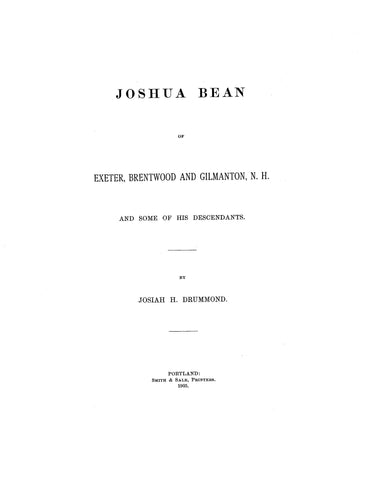BEAN: Joshua Bean of Exeter, Brentwood & Gilmanton, NH & some of his descendants