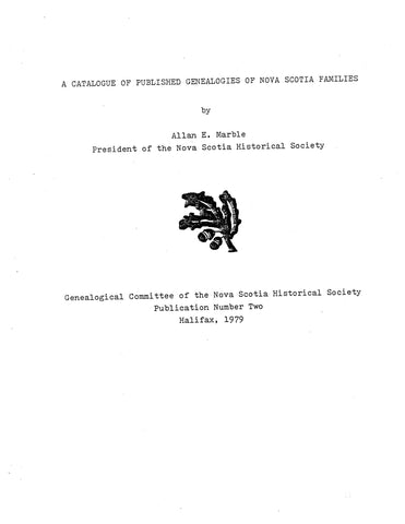 NOVA SCOTIA, CANADA: Catalogue of Published Genealogies of Nova Scotia Families 1979 (Softcover)